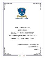 Tiểu luận môn học khởi nghiệp đề tài mô hình khởi nghiệp doanh nghiệp kinh doanh mua bán và sản xuất máy tính laptop
