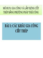 Bài giảng gia công và lắp dựng cốt thép bằng phương pháp thủ công   bài 1 các khâu gia công cốt thép