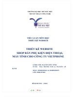 Tiểu luận môn học thiết kế website thiết kế website shop bán phụ kiện điện thoại, máy tính cho công ty vietphone