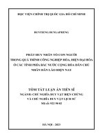 Tom tat: Phát huy nhân tố con người trong quá trình công nghiệp hóa, hiện đại hóa ở các tỉnh phía Bắc nước Cộng hòa Dân chủ Nhân dân Lào hiện nay .