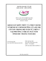 2021 tiểu luận điều dưỡng KHẢO SÁT KIẾN THỨC VÀ THỰC HÀNH VỀ BỆNH SUY DINH DƯỠNG CỦA BÀ MẸ CÓ CON TRONG ĐỘ TUỔI TỪ 2 ĐẾN 5  TẠI PHƯỜNG 2 THỊ XÃ NGÃ NĂM  TỈNH SÓC TRĂNG NĂM 2021