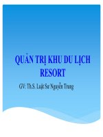 Bài Giảng QUẢN TRỊ KHU DU LỊCH RESORT 