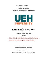 Tiểu luận môn học tư duy sáng tạo đề tài đóng vai là một nhãn hiệu thời trang, phát triển ý tưởngooh nhằm xây dựng thông điệp “sống phải có gu