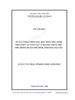 Luận văn thạc sĩ khoa học giáo dục quản lý hoạt động dạy học môn công nghệ theo tiếp cận năng lực ở trường thpt huyện phú bình, tỉnh thái nguyên