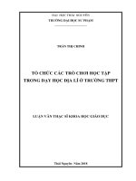 Luận văn thạc sĩ khoa học giáo dục tổ chức trò chơi học tập trong dạy học địa lí ở trường thpt