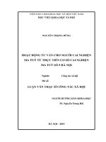(Luận Văn Thạc Sĩ) Hoạt Động Tư Vấn Cho Người Cai Nghiện Ma Túy Từ Thực Tiễn Cơ Sở Cai Nghiện Ma Túy Số 05, Hà Nội.pdf