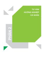 Kỹ năng tư vấn cá nhân về khám phá, lựa chọn và phát triển nghề nghiệp cho học sinh trung học - Tài liệu chuyên đề: Phần 2