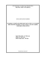 Sáng kiến kinh nghiệm thpt vệ sinh cá nhân, vệ sinh nơi tập luyện, vệ sinh môi trường để rèn luyện và nâng cao sức khỏe cho học sinh lớp 10