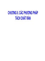 Bài giảng Kỹ thuật thu hồi và hoàn thiện sản phẩm: Chương 2 - Các phương pháp tách chất rắn