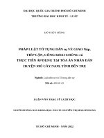 Pháp luật tố tụng dân sự về giao nộp, tiếp cận, công khai chứng cứ thực tiễn áp dụng tại tòa án nhân dân huyện mỏ cày nam, tỉnh bến tre 