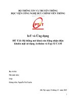 (Tiểu luận) iot và ứng dụng đề tài hệ thống mở khoá cửa bằng nhận diện khuôn mặt sử dụng arduino và esp 32 cam