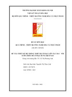 (Tiểu luận) đề tài thiết kế hệ thống thiết bị cô đặc liên tục hai nồi xuôi chiều để cô đặc dung dịch nacl