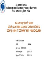 (Tiểu luận) báo cáo thực tập tốt nghiệp đề tài quy trình sản xuất chả giò tôm pto đơn vị công ty cổ phần thực phẩm cholimex