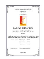 BÁO CÁO BÀI TẬP LỚN HỌC PHẦN: THIẾT KẾ THIẾT BỊ ĐO ĐỀ TÀI    THIẾT KẾ THIẾT BỊ ĐO SỬ DỤNG CẶP NHIỆT NGẪU THEO PHƯƠNG PHÁP BÙ NHIỆT ĐỘ MỀM, THANG ĐO 0600 ĐỘ C