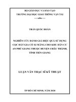 Nghiên cứu đánh giá hiệu quả sử dụng cọc đất gia cố xi măng cho khu dân cư an phú giang thuộc huyện châu thành, tỉnh tiền giang luận văn thạc sĩ chuyên ngành xây dựng đường ô tô và đường thành phố