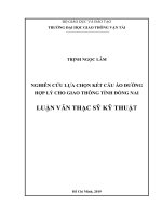 Nghiên cứu lựa chọn kết cấu áo đường hợp lý cho giao thông tỉnh đồng nai luận văn thạc sĩ chuyên ngành xây dựng đường ô tô và đường thành phố