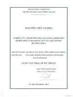 Nghiên cứu ảnh hưởng phụ gia nona cacbon đến độ bền mỏi và độ kháng nứt của mặt đường bê tông nhựa luận văn thạc sĩ chuyên ngành xây dựng đường ô tô và đường thành phố