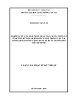 Nghiên cứu các giải pháp nâng cao chất lượng và tính thu hút hành khách của hệ thống vận tải hành khách công cộng bằng xe buýt thành phố hồ chí minh luận văn thạc sĩ chuyên ngành kỹ thuật cơ sở hạ tầng đô thị