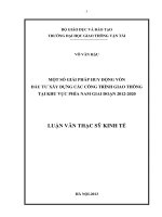 Một số giải pháp huy động vốn đầu tư xây dựng các công trình giao thông tại khu vực phía nam giai đoạn 2012 2020,luận văn thạc sỹ kinh tế xây dựng