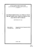 Luận Văn Giải Pháp Nhằm Nâng Cao Tính An Toàn Cho Hệ Thống Máy Tính Tại Trung Tâm Giao Dịch Chứng Khoán.pdf