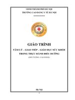 Giáo trình Tâm lý - giao tiếp - giáo dục sức khỏe trong thực hành điều dưỡng (Trình độ: Cao đẳng) - CĐ Y tế Hà Nội
