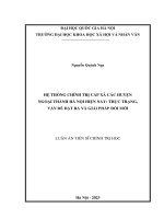 Hệ thống chính trị cấp xã các huyện ngoại thành Hà Nội hiện nay: thực trạng, vấn đề đặt ra và giải pháp đổi mới.