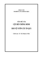 Báo cáo đề tài khoa học kĩ thuật dành cho học sinh trung học, đề tài cột đền thông minh bảo vệ vườn cây ăn quả