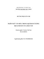 Luận văn thạc sỹ ngôn ngữ văn hóa trong kịch bản tuồng hộ sanh đàn của đào tấn