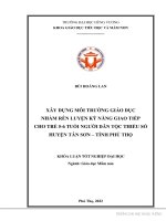Khóa luận tốt nghiệp xây dựng môi trường giáo dục nhằm rèn luyện kỹ năng giao tiếp cho trẻ 5 6 tuổi người dân tộc thiểu số huyện tân sơn – tỉnh phú thọ