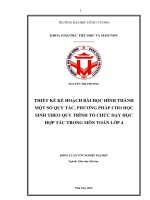 Khóa luận tốt nghiệp thiết kế kế hoạch bài học hình thành một số quy tắc, phương pháp cho học sinh theo quy trình tổ chức dạy học hợp tác trong môn toán lớp 4