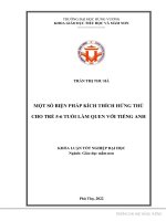 Khóa luận tốt nghiệp một số biện pháp kích thích hứng thú cho trẻ 5 6 tuổi làm quen với tiếng anh