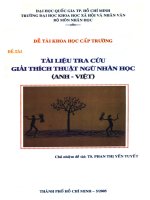 Tài liệu tra cứu giải thích thuật ngữ nhân học (anh   việt) đề tài nghiên cứu khoa học cấp trường