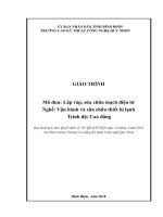Giáo trình Lắp ráp, sửa chữa mạch điện tử (Nghề: Vận hành và sửa chữa thiết bị lạnh - Trình độ: Cao đẳng) - CĐ Kỹ thuật Công nghệ Quy Nhơn