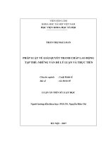 LUẬN ÁN TIẾN SĨ: PHÁP LUẬT VỀ GIẢI QUYẾT TRANH CHẤP LAO ĐỘNG TẬP THỂ: NHỮNG VẤN ĐỀ LÝ LUẬN VÀ THỰC TIỄN