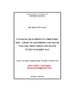Luận văn Thạc sĩ Khoa học xã hội và nhân văn: Vận dụng quan điểm của triết học Mác – Lênin về giải phóng con người vào việc phát triển con người Việt Nam hiện nay