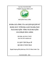 Luận văn đánh giá công tác chuyển quyền sử dụng đất trên địa bàn thành phố thái nguyên tỉnh thái nguyên giai đoạn 2014 6 2016