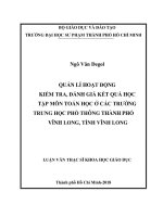 (Luận văn) quản lí hoạt động kiểm tra, đánh giá kết quả học tập môn toán học ở các trường trung học phổ thông thành phố vĩnh long, tỉnh vĩnh long