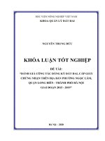 Đánh giá công tác đăng ký đất đai, cấp giấy chứng nhận trên địa bàn phường ngọc lâm quận long biên thành phố hà nội