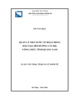 (Luận văn) quản lý nhà nước về hoạt động đào tạo, bồi dưỡng cán bộ, công chức tỉnh quảng nam