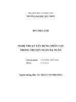 (Luận văn) nghệ thuật xây dựng nhân vật trong truyện ngắn dạ ngân