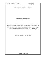 (Luận văn) tổ chức, hoạt động của văn phòng trung ương đảng nhân dân cách mạng lào trong điều kiện nhất thể hóa một số chức danh lãnh đạo