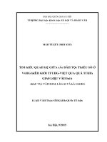 Luận văn tìm hiểu quan hệ giữa các dân tộc thiểu số ở vùng biên giới trung việt qua quá trình giao lưu văn hóa khu vực vân nam lào cai và hà giang