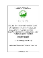 Luận văn nghiên cứu cơ sở thực tiễn đề xuất các nội dung cơ bản quy hoạch kế hoạch bảo vệ phát triển rừng thị xã đông triều giai đoạn 2015 2020 và định hướng đến 2030