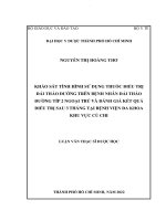 Khảo sát tình hình sử dụng thuốc điều trị đái tháo đường trên bệnh nhân đái tháo đường típ 2 ngoại trú và đánh giá kết quả điều trị sau 3 tháng tại bệnh viện đa khoa khu vực củ chi