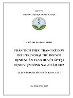 Chế thị phương thảo phân tích thực trạng kê đơn điều trị ngoại trú đối với bệnh nhân tăng huyết áp tại bệnh viện đồng nai  2 năm 2022 luận văn dược sĩ chuyên khoa cấp i