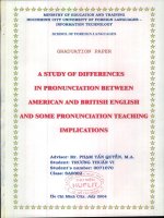 A study of differences in pronunciation between american and british englsih and some pronunciation teaching implications