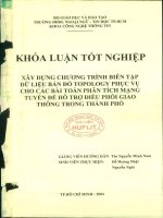 Xây dựng chương trình biên tập dữ liệu bản đồ topology phục vụ cho các bài toán phân tích mạng tuyến để hỗ trợ điều phối giao thông trong thành phố