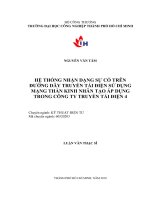 Hệ thống nhận dạng sự cố trên đường dây truyền tải điện sử dụng mạng thần kinh nhân tạo áp dụng trong công ty truyền tải điện 4