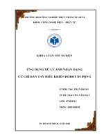 Khóa luận tốt nghiệp điện – điện tử  ứng dụng xử lý ảnh nhận dạng cử chỉ bàn tay điều khiển robot di động