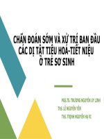 CHẨN ĐOÁN SỚM VÀ XỬ TRÍ BAN ĐẦU CÁC DỊ TẬT TIÊU HOÁTIẾT NIỆU Ở TRẺ SƠ SINH